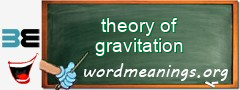 WordMeaning blackboard for theory of gravitation